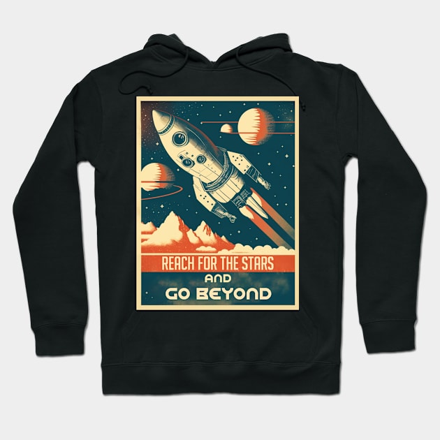 reach for the stars and go beyond Hoodie by ARTnYOU